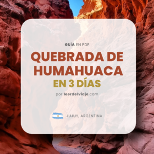Quebrada de Humahuaca en 3 días - Jujuy, Argentina (PDF)