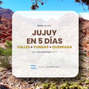 Guía Turística de Jujuy, Argentina (recorrido en 5 DÍAS) - PDF